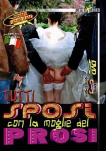FilmPornoItaliano : Film Porno Streaming e Video Porno Gratis  Tutti sposi con la moglie del prosi CentoXCento Streaming  