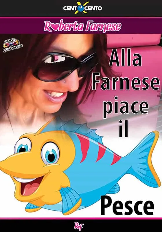Alla Farnese piace il pesce