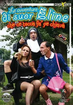 Le avventure di Suor Eline che ce tocca fa’ pe chiavà