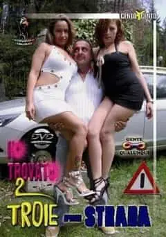 Ho trovato 2 troie per strada