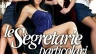 Le Segretarie Particolari Video XXX Streaming