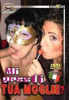 Mi presti tua moglie