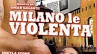 Milano le Violenta Video XXX Streaming