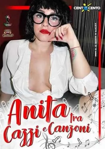 Anita tra cazzi e canzoni