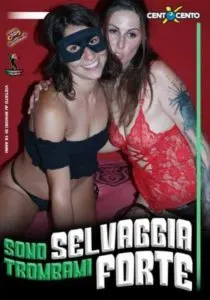 Sono Selvaggia trombami forte CentoXCento Streaming : Ma cos'hanno queste lombarde? Trombata