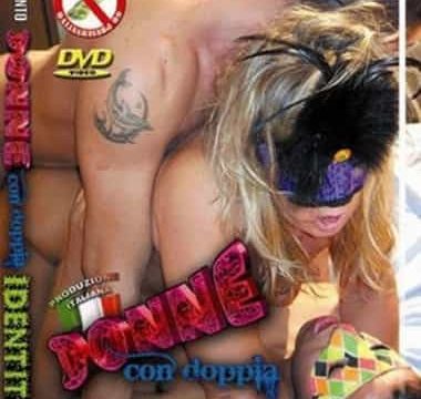 FilmPornoItaliano : Film Porno Streaming e Video Porno Gratis Donne con doppia identità CentoXCento Streaming 