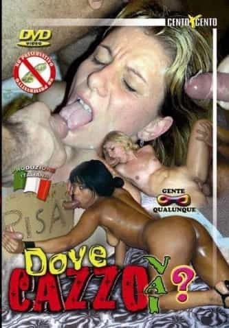 Dove cazzo vai