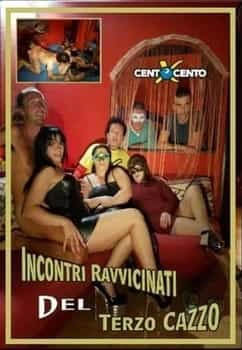 Incontri ravvicinati del terzo cazzo