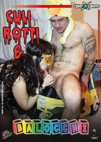 Culi rotti e balocchi