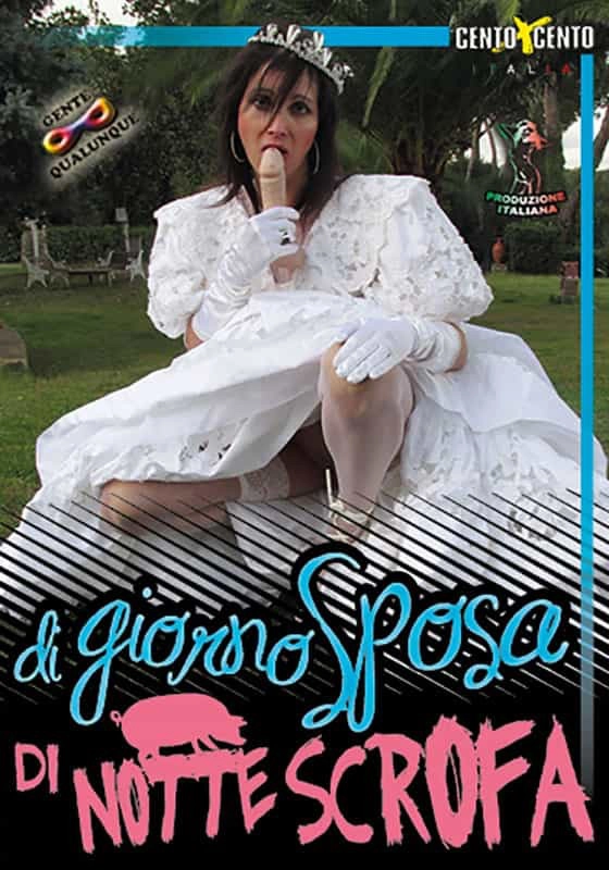 Di Giorno Sposa di Notte Scrofa