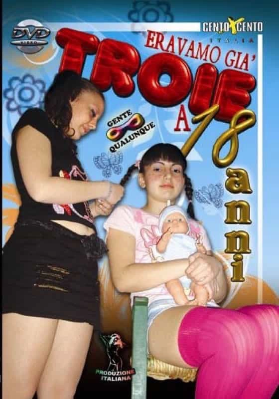 Eravamo troie a 18 anni