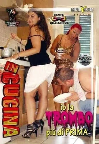 In Cucina io la Trombo Più di Prima