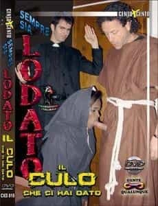 Sempre Sia Lodato il Culo Che ci Hai Dato