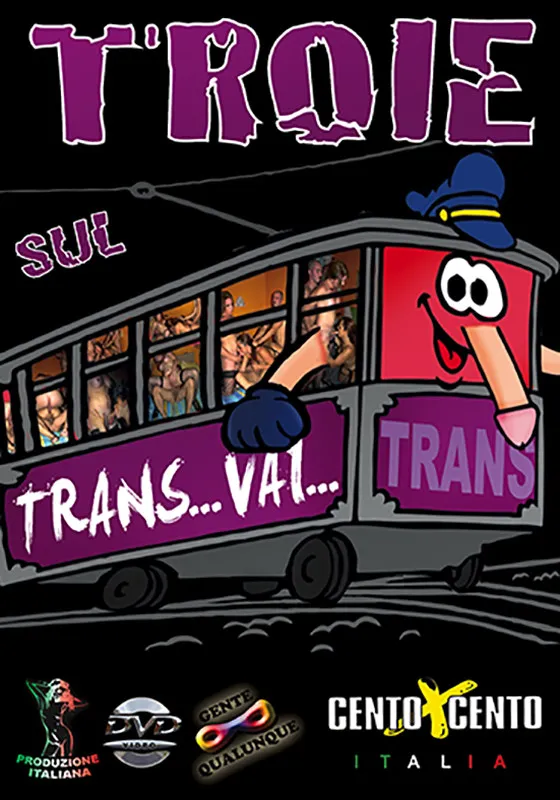 Troie sul trans… vai