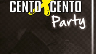CENTOXCENTO PARTY (proviamo i provinanti nel buio del privèe) CentoXCento Streaming