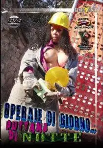 Operaie di Giorno Puttane di Notte