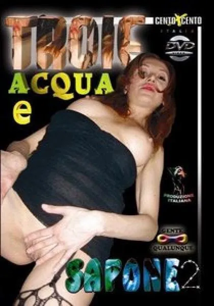 Troie acqua e sapone 2