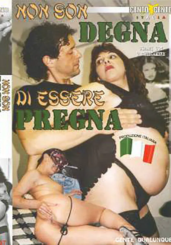 Non son degna di essere pregna