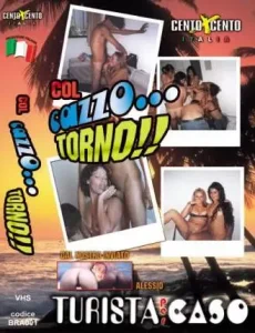 Col Cazzo Torno CentoXCento Streaming : Film porno con belle scopate in vacanza con zoccole