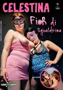 Celestina FIOR di Sgualdrina CentoXCento Streaming : Luisa Bentivenga NAZIONALE ci fa un regalone