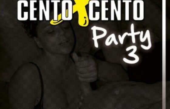 FilmPornoItaliano : Film Porno Streaming e Video Porno Gratis CENTOXCENTO PARTY 3 CentoXCento Streaming 