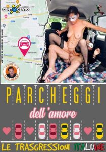 Parcheggi dell'amore - Le trasgressioni Italiane CentoXCento Streaming : parcheggio più trasgressivo