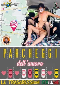 Parcheggi dell'amore - Le trasgressioni Italiane CentoXCento Streaming : parcheggio trasgressivo
