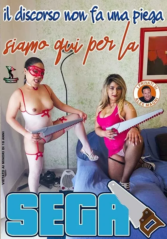 Il discorso non fa una piega, siamo qui per la sega